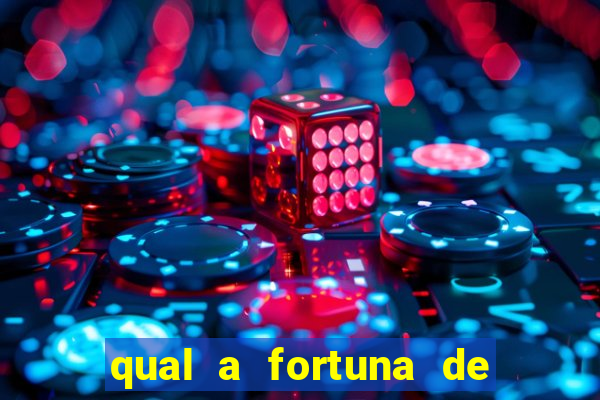 qual a fortuna de aloisio chulapa